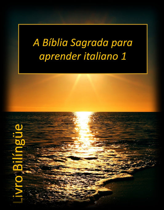 A Bíblia Sagrada para aprender italiano 1